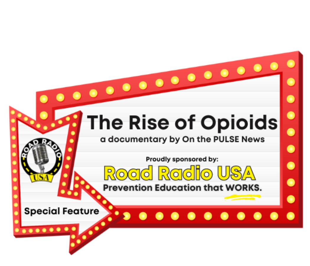 Rise of Opioids Documentary: Now Showing